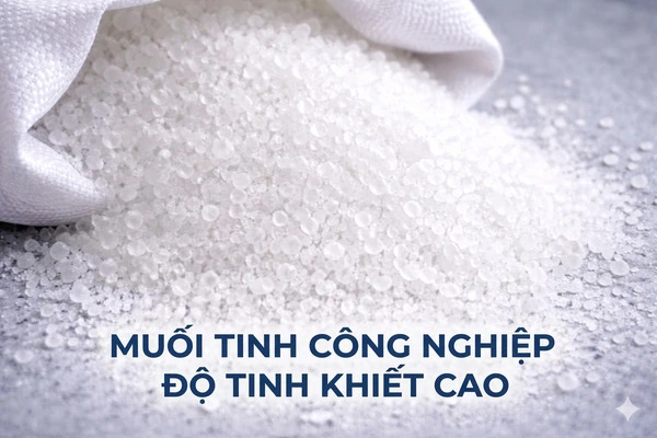 muối tinh công nghiệp độ tinh khiết cao